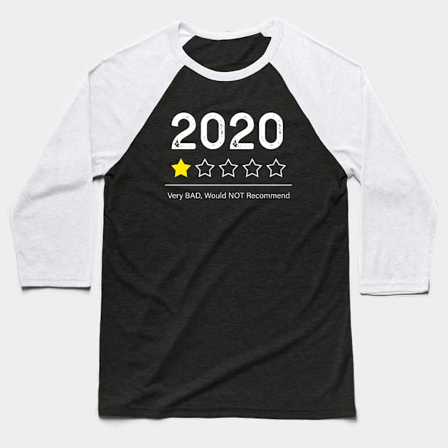 2020 Very Bad Would Not Recommend Baseball T-Shirt by MasliankaStepan